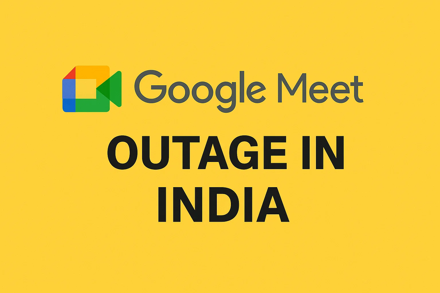 Google Meet Outage in India